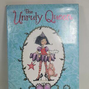 The Unruly Queen Hardcover – Picture Book